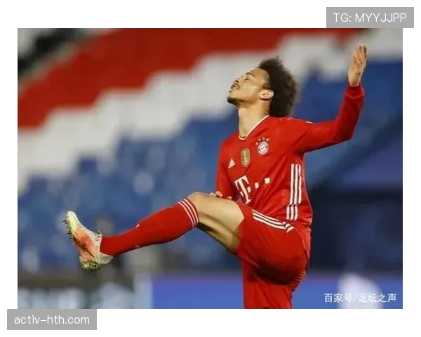 萨内状态回暖，助球队新赛季展现惊人竞争力